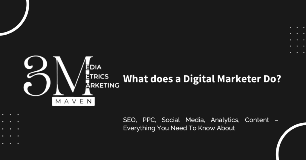 What does a digital marketer do?