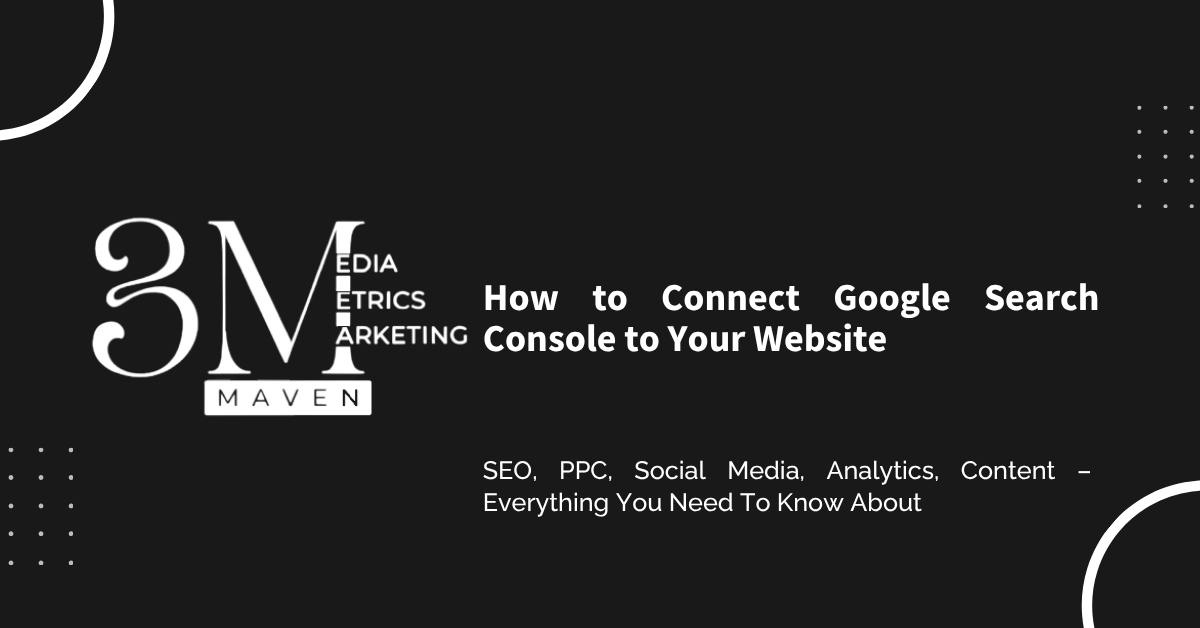 How to Connect Google Search Console to Your Website: A Step-by-Step Guide