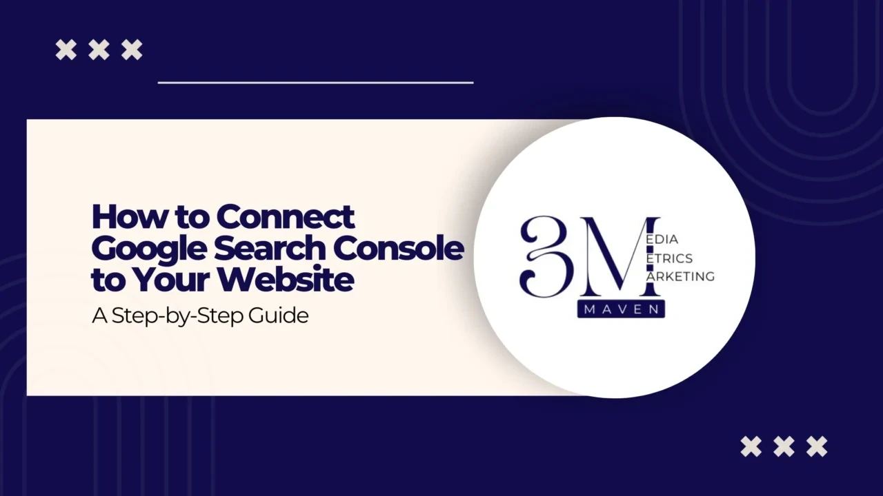 How to Connect Google Search Console to Your Website: A Step-by-Step Guide