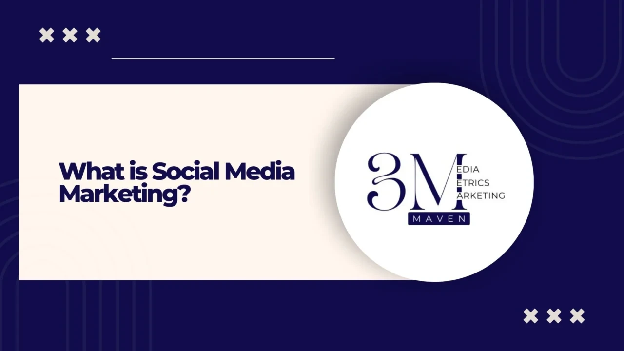 What is Social Media Marketing?