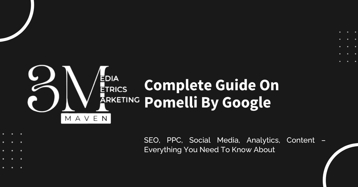 Complete Guide On Pomelli By Google