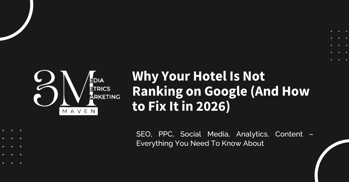 Why Your Hotel Is Not Ranking on Google (And How to Fix It in 2026)