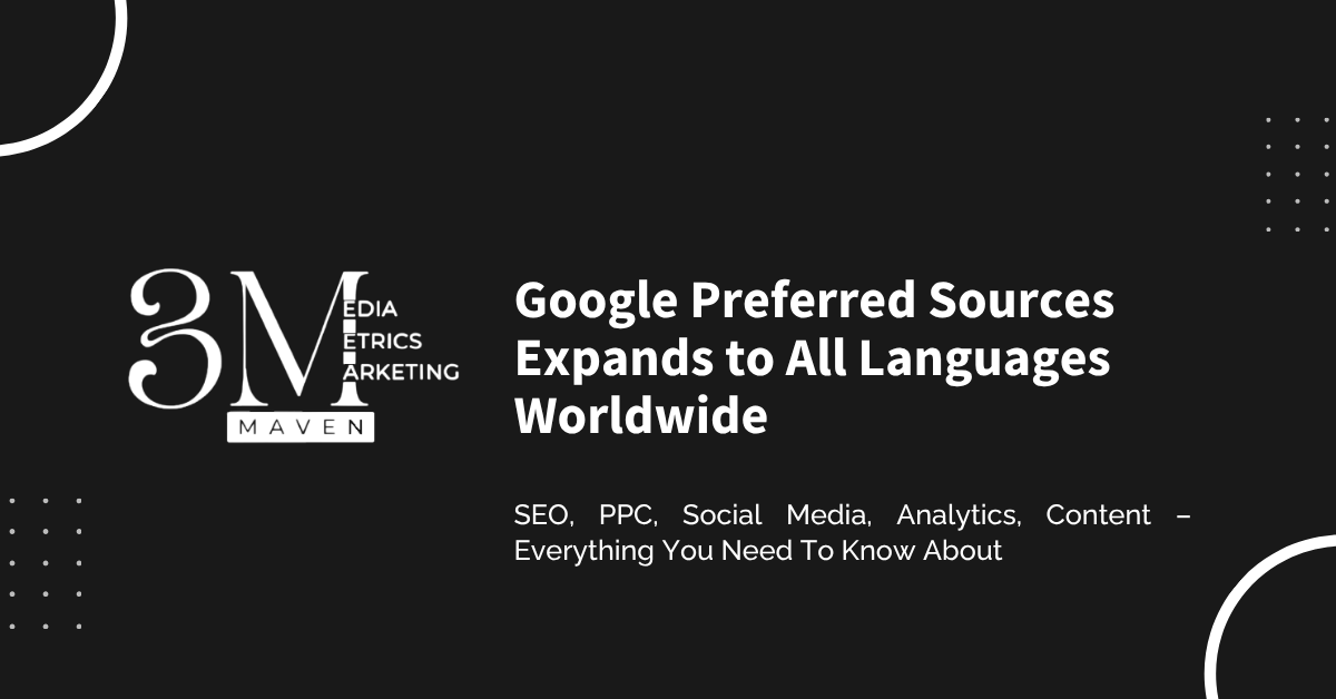 Google Preferred Sources Expands to All Languages Worldwide