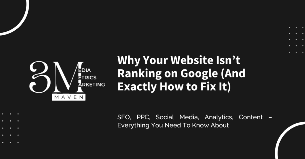 Why Your Website Isn’t Ranking on Google (And Exactly How to Fix It)